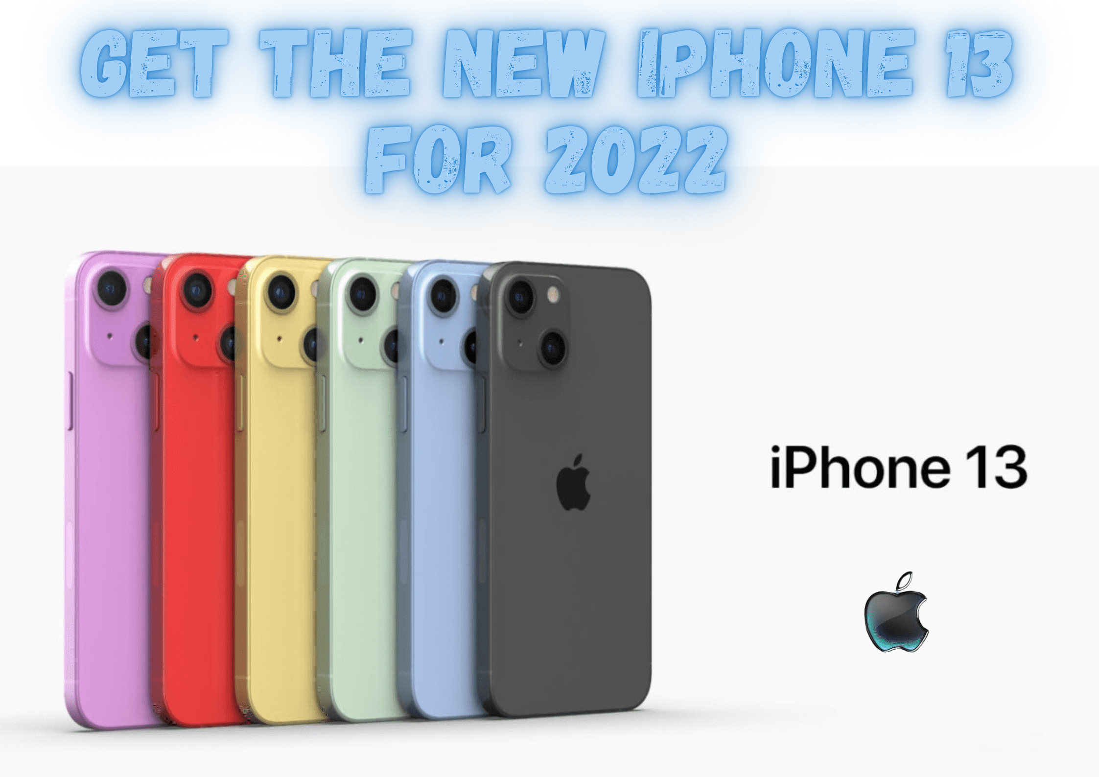 Get The New iPhone 13 For 2022.Harry up.