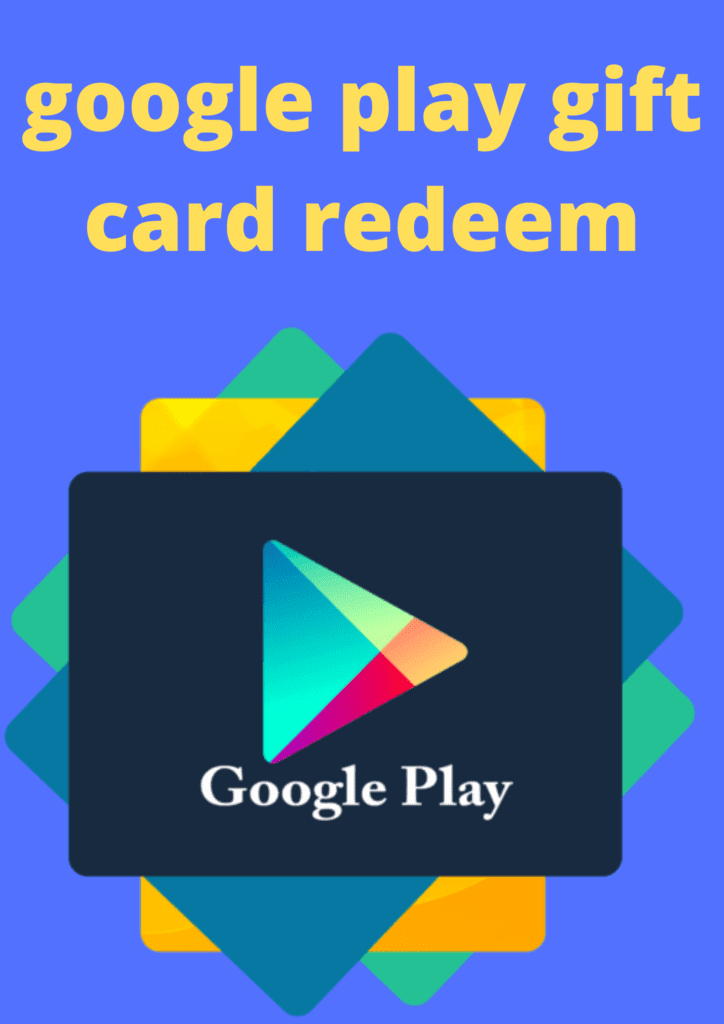 Google Play Gift Card Redeem Code