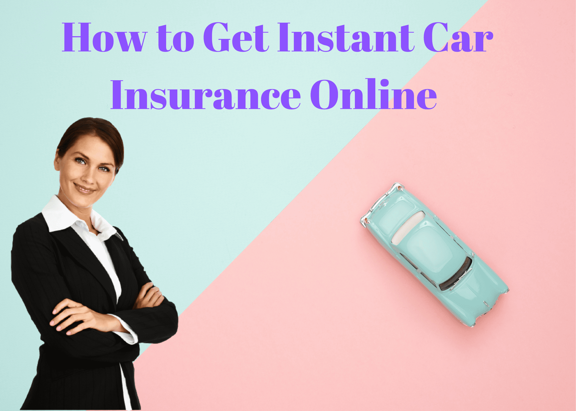 How to Get Instant Car Insurance Online In The USA