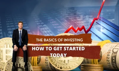 The Basics of Investing How to Get Started Today