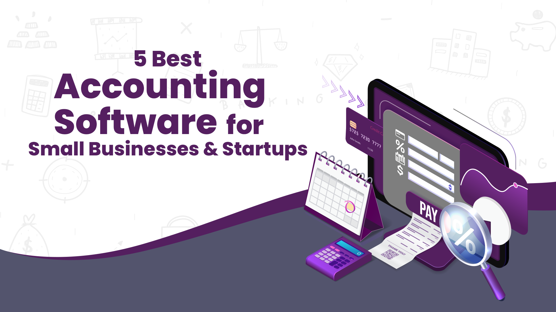 5 Top-Rated Accounting Software For Small Businesses