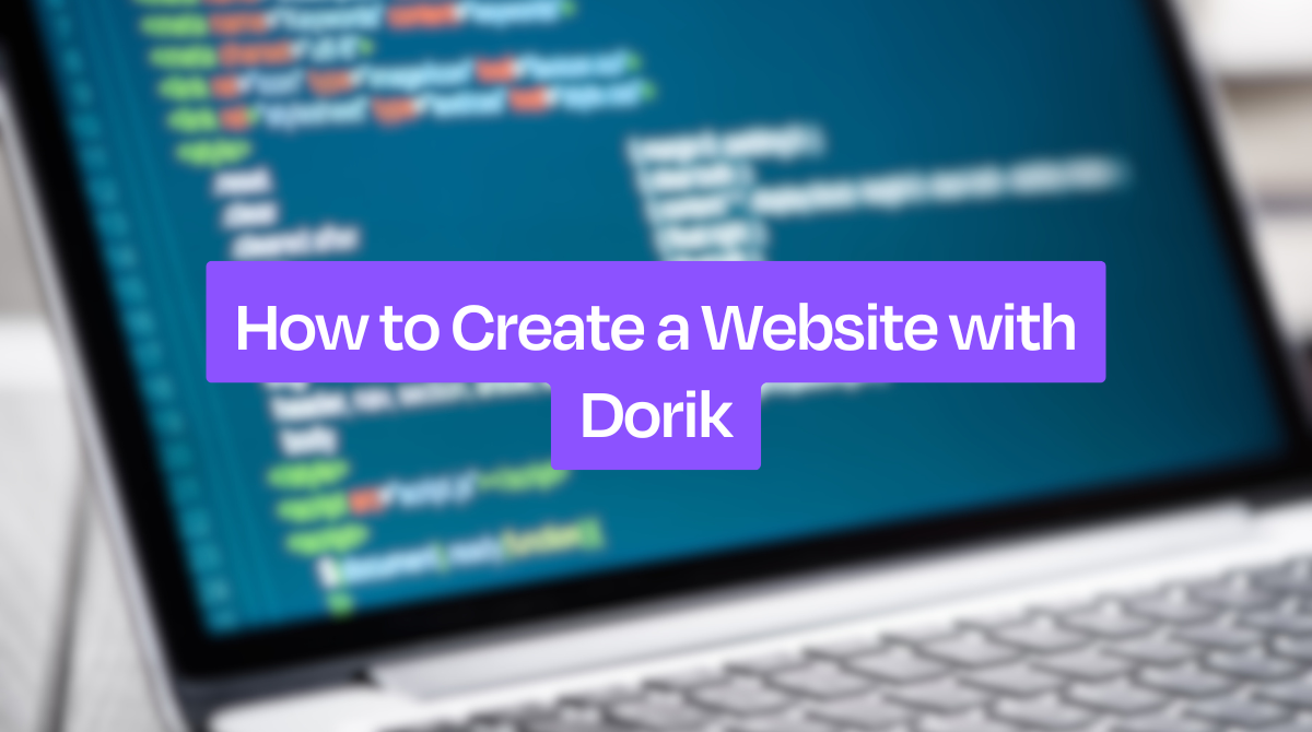 How to Create a No-Code Website With Dorik?