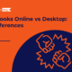 Is Quickbooks Online Better Than Desktop for Bookkeeping?